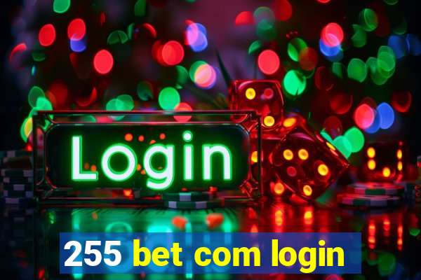 255 bet com login